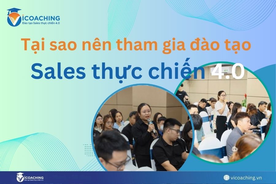 Tại sao nên tham gia khóa học đào tạo Sales 4.0